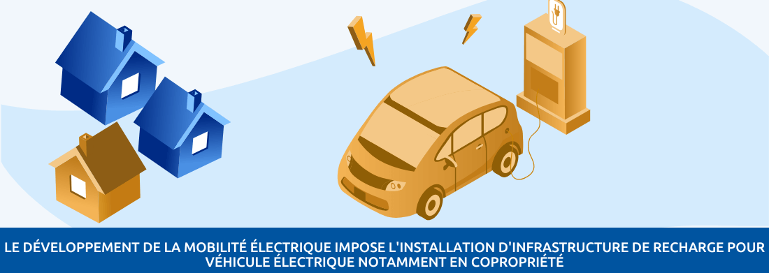 Faut-il une autorisation de la copropriété pour installer une borne de  recharge pour votre véhicule électrique ?