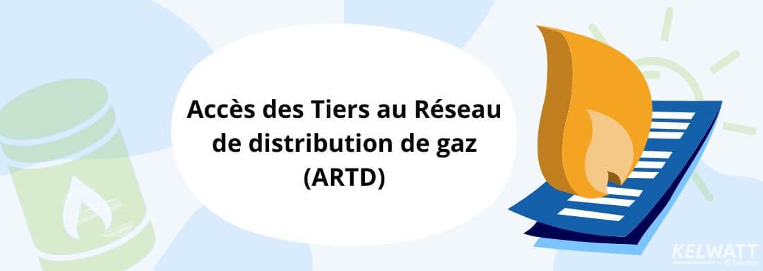 ATRD Accès des Tiers au Réseau de Distribution