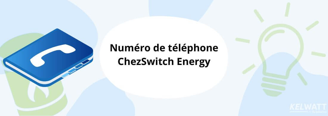 ChezSwitch Energy téléphone numéro de tel 