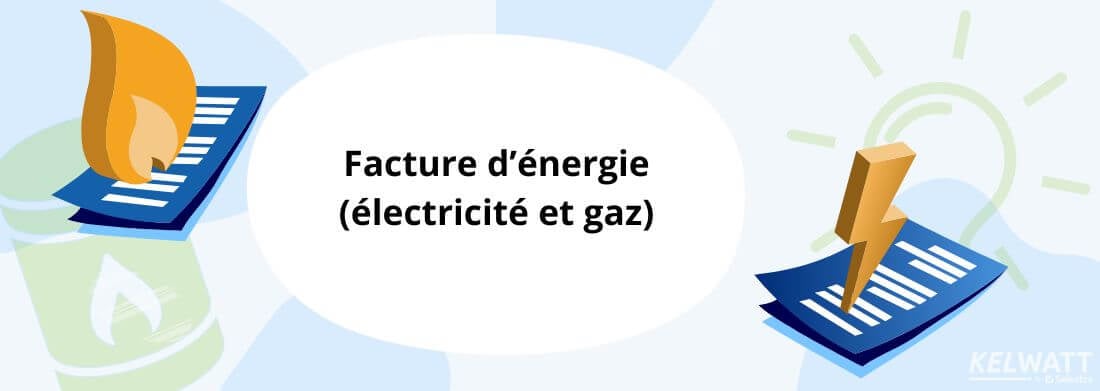 Facture d'énergie électricité et gaz