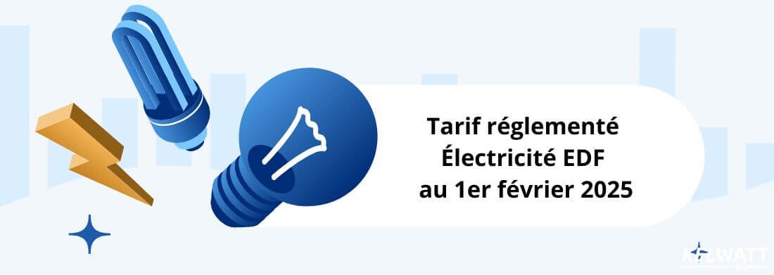 nouveaux tarifs d'électricité EDF au 1ᵉʳ février 2025