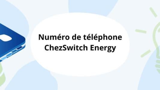ChezSwitch Energy téléphone numéro de tel 